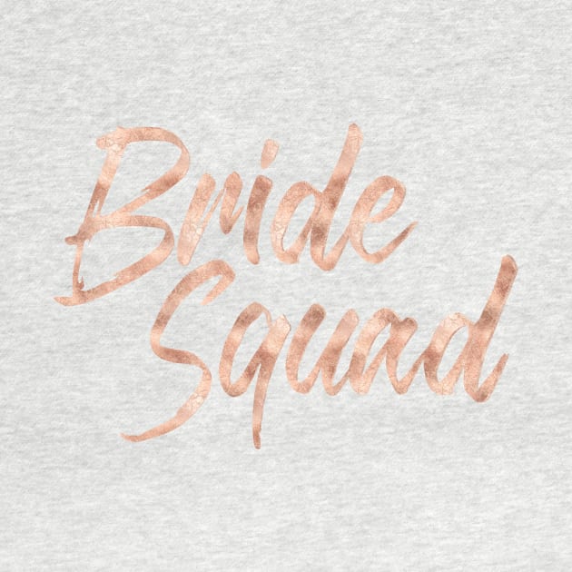 Bride Squad Rose Gold #wedding #bride #bachelorette party #bacherloretteshirt by Kirovair